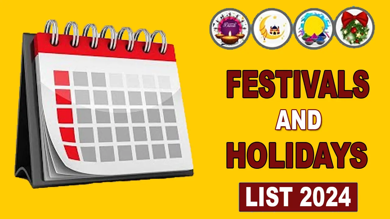 Festivals And Holidays List 2024 | 2024 Festival List With Date